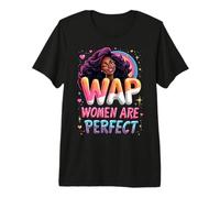 Les Femmes WAP sont de parfaites Lesbiennes Noires drôles T-Shirt Haut de Gamme