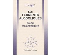 Les ferments alcooliques: Études morphologiques