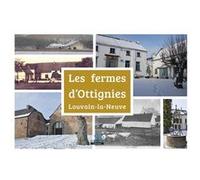 Les fermes d'Ottignies-Louvain-la-Neuve Benoît Jacob (Auteur)