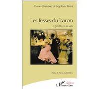 Les fesses du baron Marie-Christine Point (Auteur)