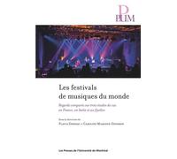 Les festivals de musiques du monde Flavia Gervasi (Auteur), Caroline Marcoux-Gendron (Auteur)