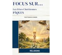 Les Fêtes Chrétiennes - PÂQUES