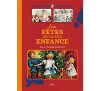 Les fêtes de notre enfance - Jean-Paul Gourévitch - Metive - relié - Beau livre