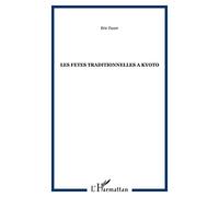 LES FETES TRADITIONNELLES A KYOTO