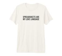 Les Feuilles de calcul sont Mon langage d'amour : ingénieur Comptable Amusant T-Shirt Haut de Gamme