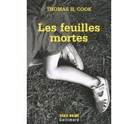 Les feuilles mortes Thomas H. Cook (Auteur), Laetitia Devaux (Traduction)