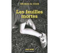 Les feuilles mortes - Thomas H. Cook - Gallimard - broché - Roman