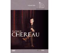 Collection les feux de la rampe : Patrice Chéreau