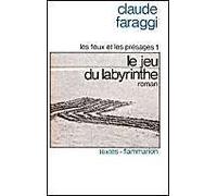 Les Feux Et Les Présages Tome 1 - Le Jeu Du Labyrinthe