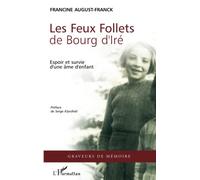 Les Feux Follets de Bourg d'Iré – Espoir et survie d'une âme d'enfant – L'Harmattan
