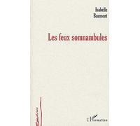 Les Feux Somnambules
