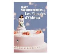 Les fiancées d'Odessa - Janet Skeslien Charles - Liana levi - broché - Roman