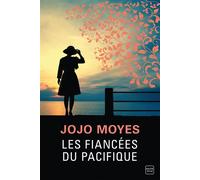 Jojo Moyes – Les Fiancées du Pacifique