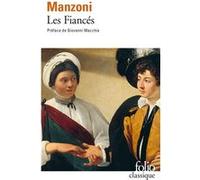 Les Fiancés: Histoire milanaise du XVIIe siècle