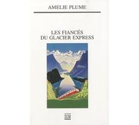 Les fiancés du Glacier Express
