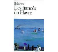 Les Fiances du Havre, pièce en 3 actes