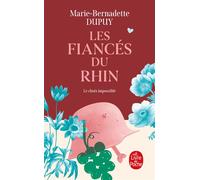 Les Fiancés du Rhin - Marie-Bernadette Dupuy - Lgf - Poche - Roman
