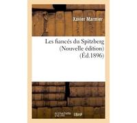 Les fiancés du Spitzberg Nouvelle édition - Xavier Marmier - Hachette Bnf - broché - Livre