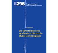 Les Fibres Textiles Entre Synchronie Et Diachronie : Études Terminologiques