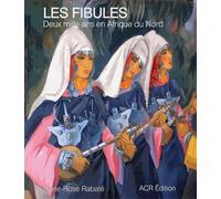 les fibules - deux mille ans en afrique du nord