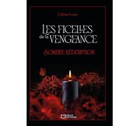Les ficelles de la vengeance - Tome II : Sombre rédemption - Céline Lozia - Hello - broché - Roman