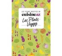Les fiches Cuisine AZ - Recettes veggy Collectif (Auteur)