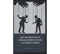 Les fiches de la négociation et de la persuasion