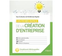 Michelle Jean-Baptiste – Les fiches outils de la création d'entreprise – 75 fiches – Broché