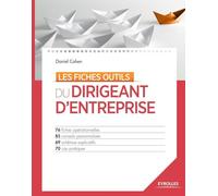 Les fiches outils du dirigeant d'entreprise Daniel Cohen (Auteur)