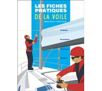 Les fiches pratiques de la voile - Emmanuel Van Deth - Vagnon Du Plaisancier Eds - broché - Guide