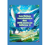 Les fiches vocabulaires des 1001 mots en hébreu 2: Vocabulaire hébreu français transliterration