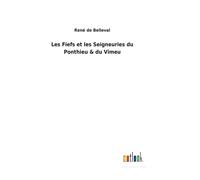 Les Fiefs Et Les Seigneuries Du Ponthieu & Du Vimeu