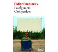 Les figurants - Cités perdues Suivi de Cités perdues - Didier Daeninckx - Gallimard - Poche - Roman