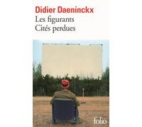 Les figurants - Cités perdues Suivi de Cités perdues - Didier Daeninckx - Gallimard - Poche - Roman