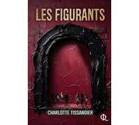 Les Figurants: Un thriller haletant