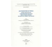 Les Figurations Du Peuple - Examen Contextualiste D'une Subjectivité Collective Dans La Charte Africaine Des Droits De L'homme Et Des Peuples