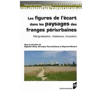 Les Figures De L'écart Dans Les Paysages Des Franges Périurbaines - Marginalisation, Résistance, Innovation