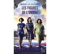 Les figures de l'ombre: Le livre qui a inspiré le film - 3 nominations aux Oscars 2017