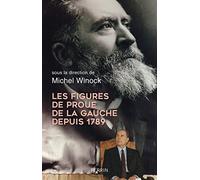 Les figures de proue de la gauche depuis 1789