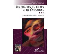 Les figures du corps et de l'angoisse Martine Vermeylen (Coordination éditoriale), Bruno Le Clef (Coordination éditoriale)