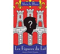 Les figures du lot Hommes et femmes d'exception - Alain Le Blanc - Tertium - broché - Essai