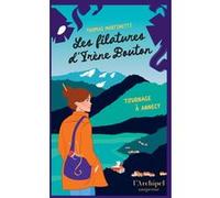 Les filatures d'Irène Bouton - Tournage à Annecy Thomas Martinetti (Auteur)