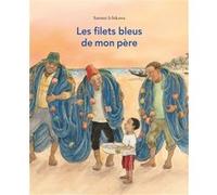 Les filets bleus de mon père Satomi Ichikawa (Auteur)