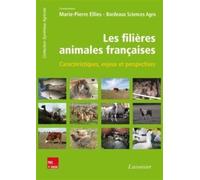 Les filières animales françaises - Caractéristiques, enjeux et perspectives - Sciences Agro Bordeaux - Technique Et Documentation - broché - Manuel