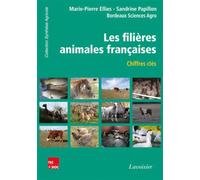 Les filières animales françaises - Chiffres-clés (Édition 2014) - Sciences Agro Bordeaux - Technique Et Documentation - broché - Manuel