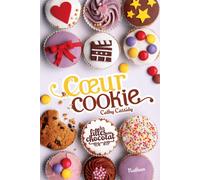 Les filles au chocolat 6: Coeur cookie - Cathy Cassidy - Nathan - broché - Roman adolescent dès 13 ans