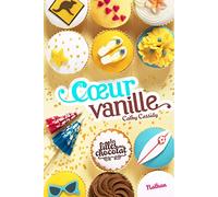 Les filles au chocolat : C ur Vanille
