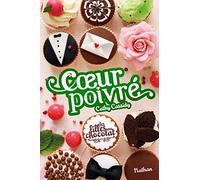 Cathy Cassidy – Les filles au chocolat : Coeur poivré – Roman ado – Broché