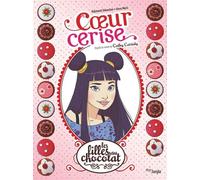 Véronique Grisseaux – Les Filles au chocolat : Coeur cerise (Tome 1) – Édition 20 ans