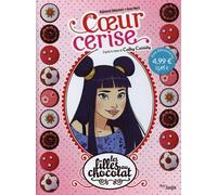 Les filles au chocolat – Tome 1 : Coeur cerise – OP Petit prix 2025 – Éditions Jungle